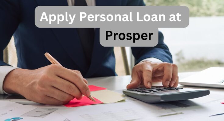Apply for a Personal Loan at Prosper