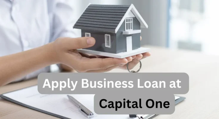 Apply for a Business Loan at Capital One