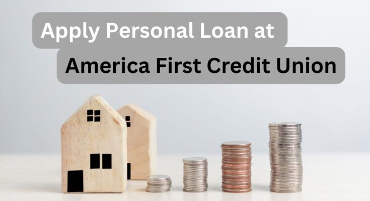Apply for a Personal Loan at America First Credit Union